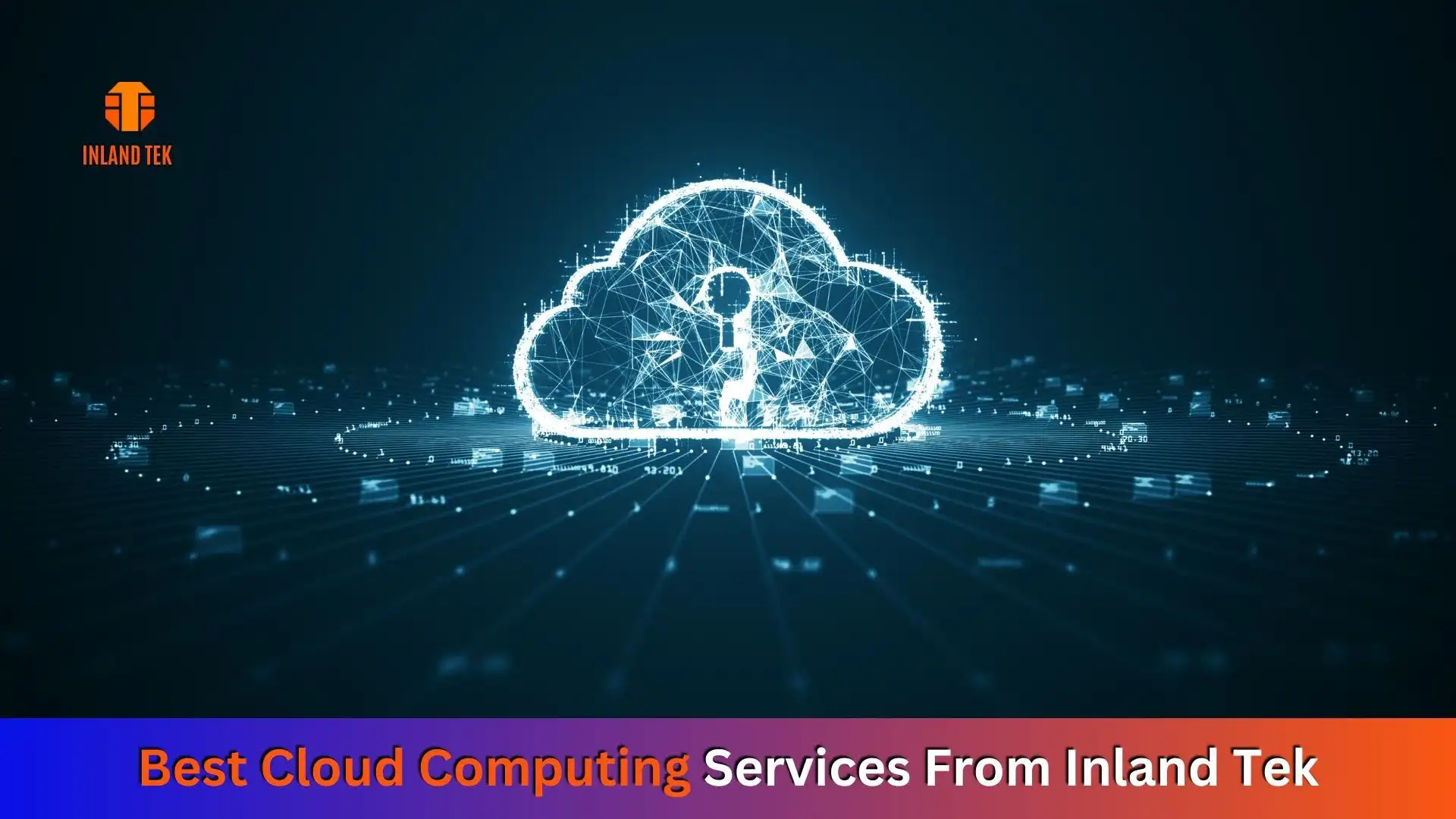 Best Cloud computing services from Inland Tek